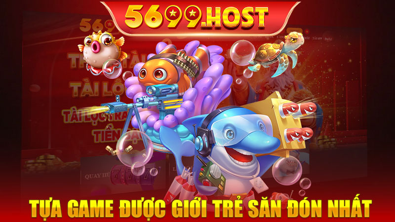 Bắn cá online, tựa game được giới trẻ săn đón nhất hiện nay