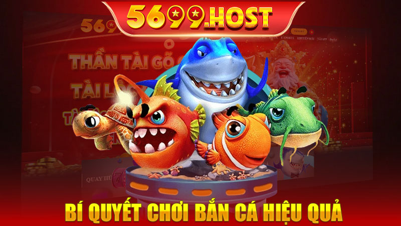 Mách cho bạn bí quyết về cách chơi bắn cá hiệu quả