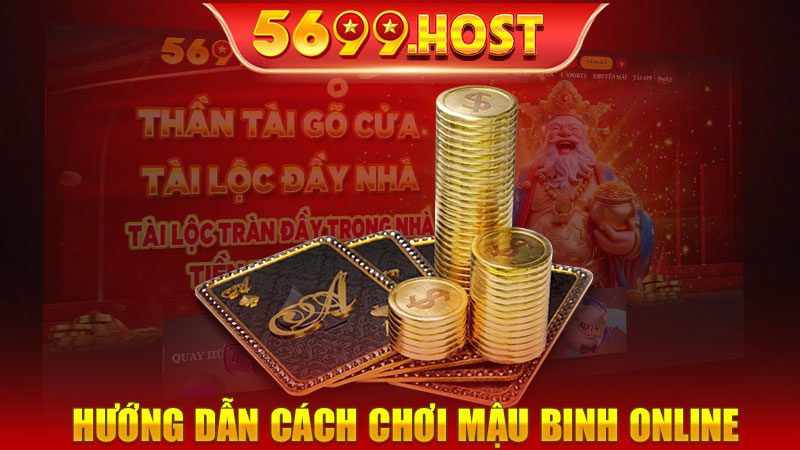 Hướng Dẫn Cách Chơi Mậu Binh Online