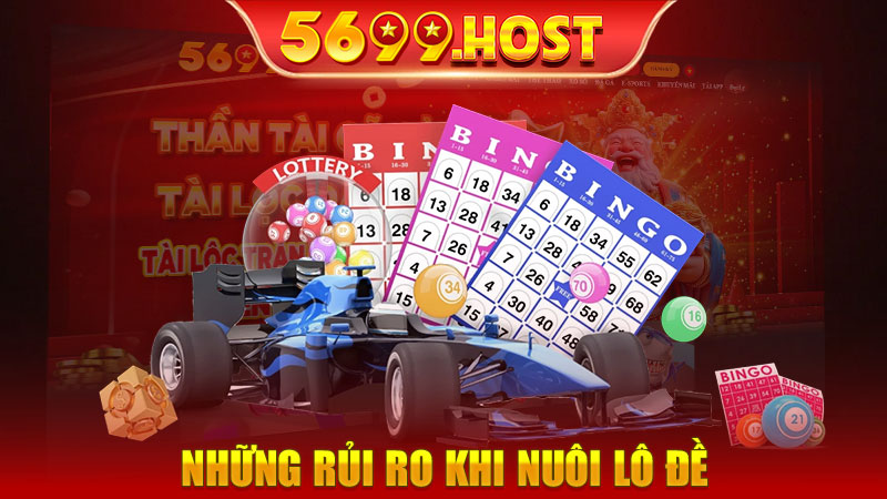 Những Rủi Ro Khi Nuôi Lô Đề