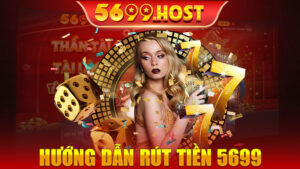 Hướng dẫn Rút tiền 5699 chi tiết từng bước đơn giản nhất tại đây