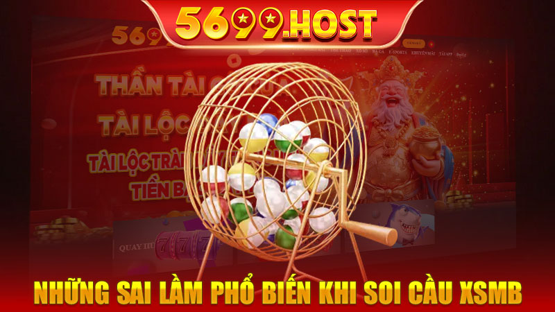 Những sai lầm phổ biến khi soi cầu XSMB